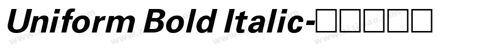 Uniform Bold Italic字体转换